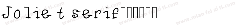 Joliet serif字体转换